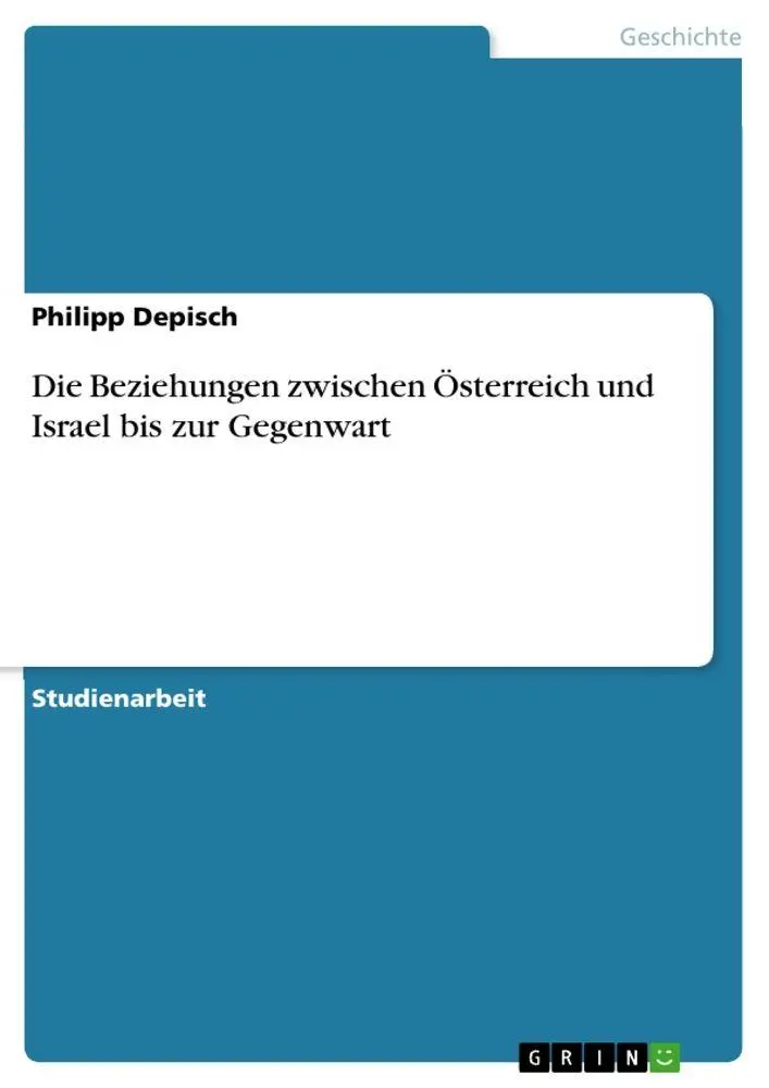 Cover: 9783668070509 | Die Beziehungen zwischen Österreich und Israel bis zur Gegenwart