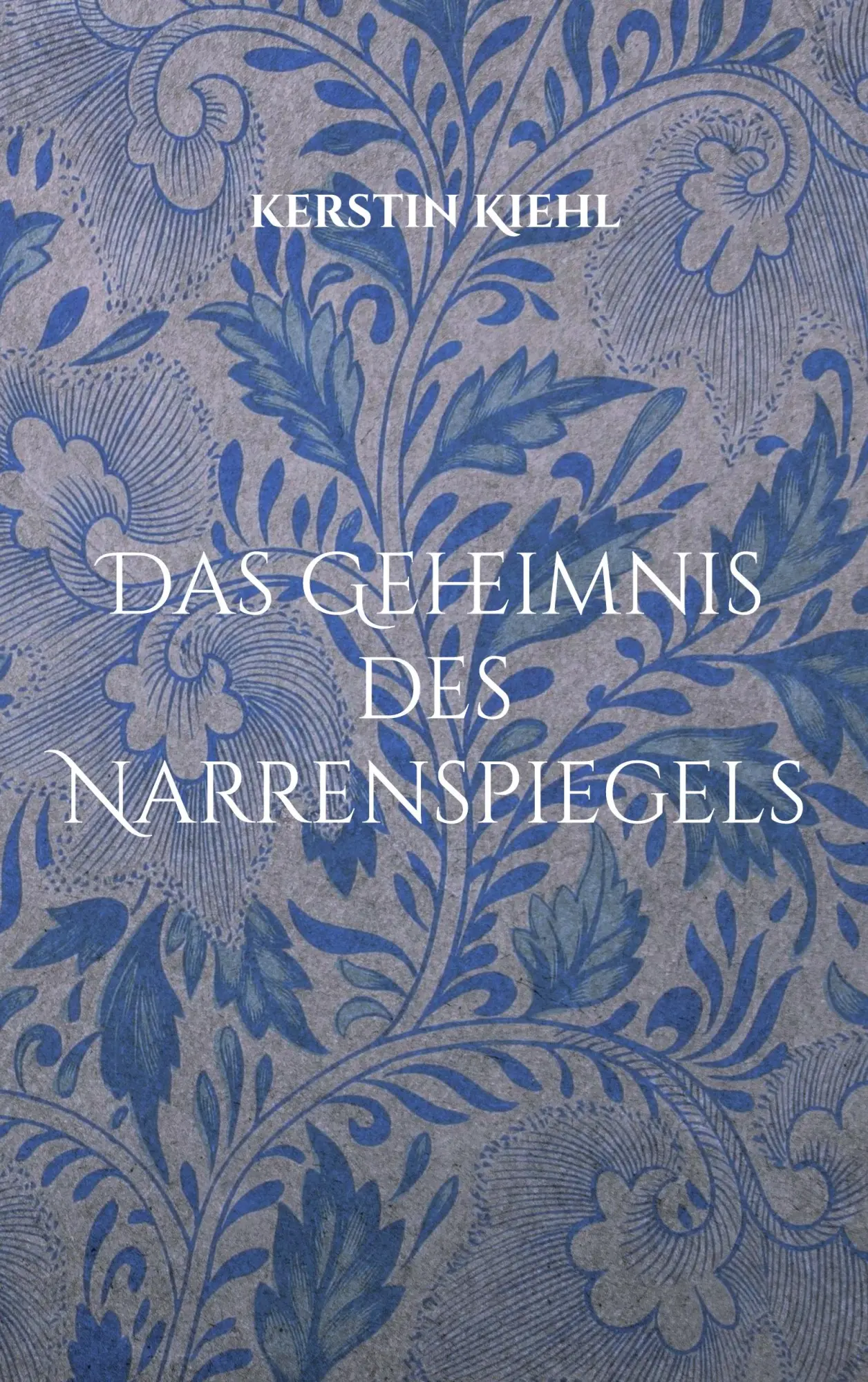 Cover: 9783759770509 | Das Geheimnis des Narrenspiegels | Das Tor zur anderen Seite | Kiehl