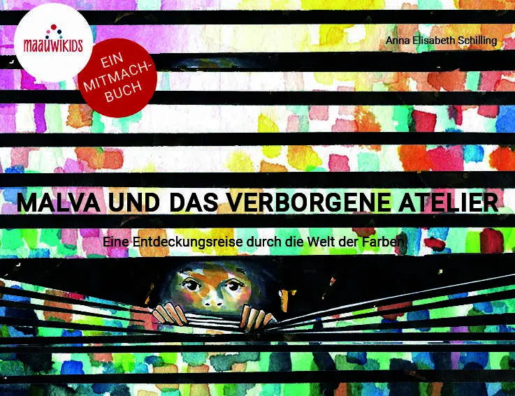 Cover: 9783982730509 | Malva und das verborgene Atelier | Anna Elisabeth Schilling | Buch