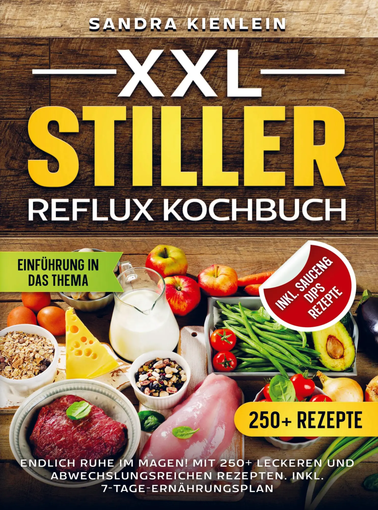 Cover: 9789403800509 | XXL Stiller Reflux Kochbuch | Sandra Kienlein | Taschenbuch | 192 S.