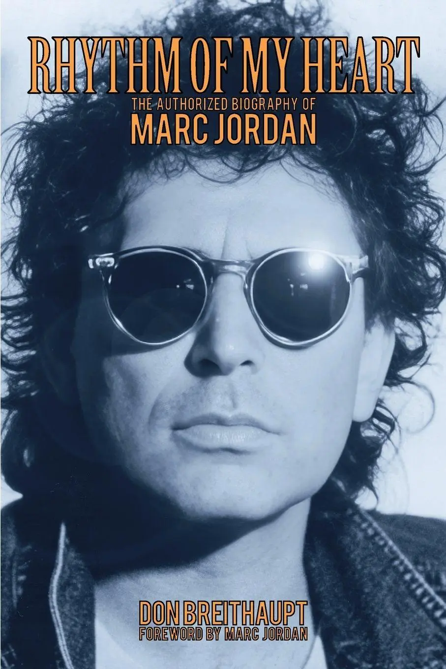 Cover: 9781069830609 | Rhythm of My Heart | The Authorized Biography of Marc Jordan | Buch