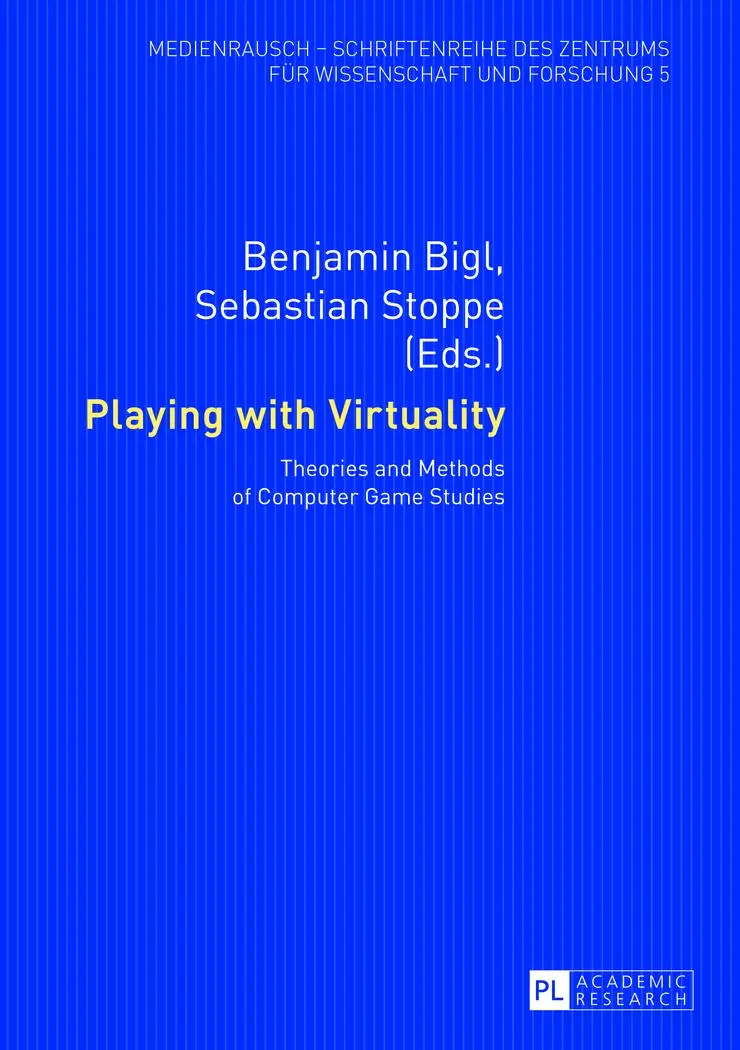 Cover: 9783631640609 | Playing with Virtuality | Benjamin Bigl (u. a.) | Taschenbuch | 2013