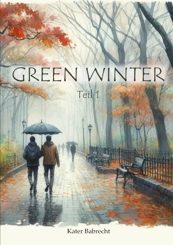 Cover: 9783818780609 | Green Winter | Teil 1 | Kater Babrecht | Taschenbuch | 256 S. | 2025
