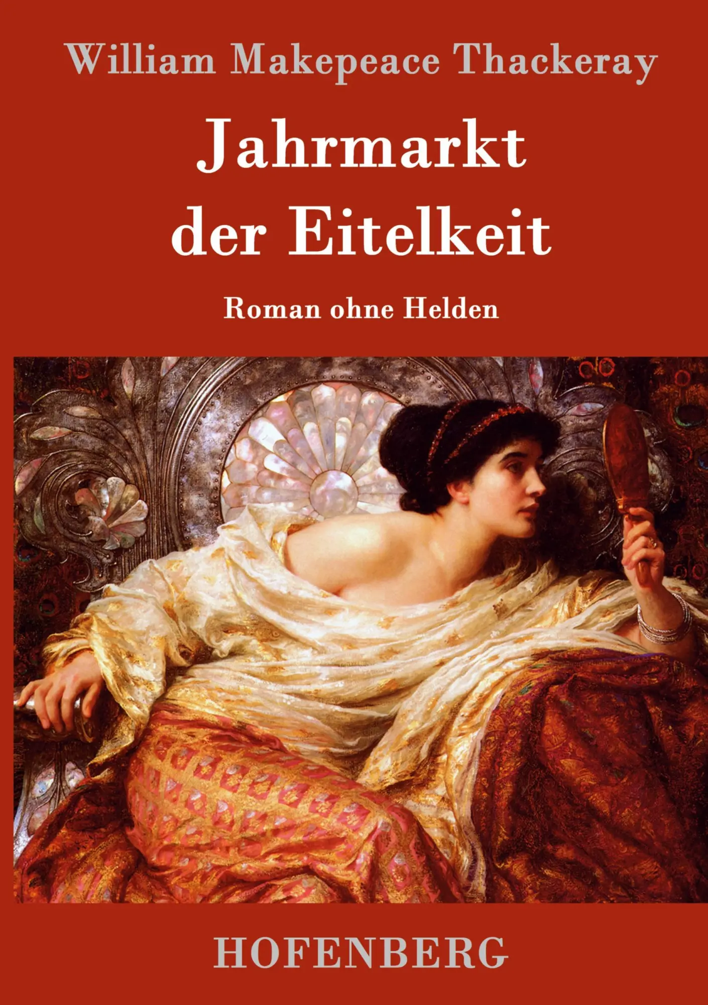 Cover: 9783843050609 | Jahrmarkt der Eitelkeit | Roman ohne Helden | Thackeray | Buch | 2016