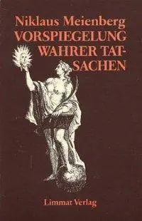 Cover: 9783857910609 | Vorspiegelung wahrer Tatsachen | Niklaus Meienberg | Taschenbuch