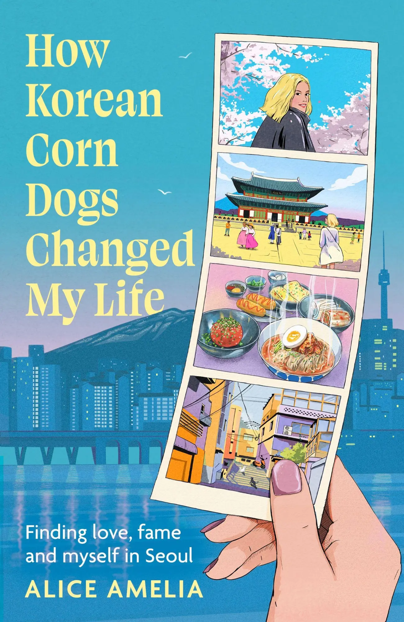 Cover: 9780349020709 | How Korean Corn Dogs Changed My Life | Alice Amelia | Taschenbuch