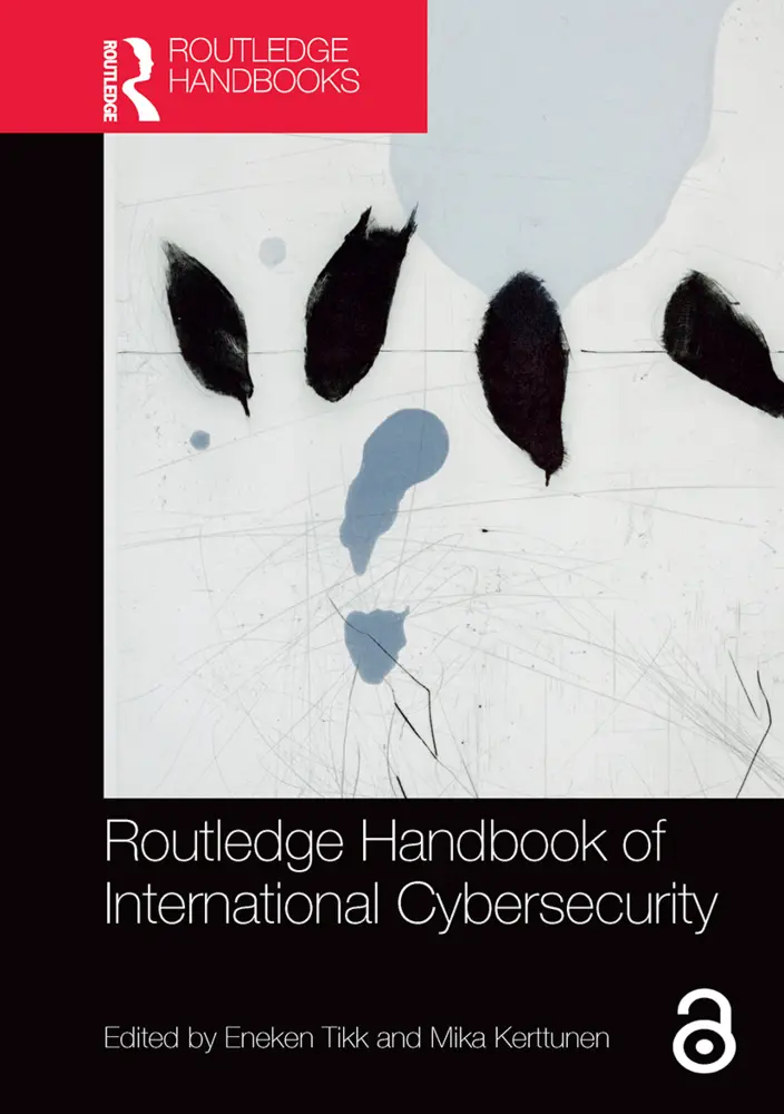 Cover: 9781032400709 | Routledge Handbook of International Cybersecurity | Tikk (u. a.)