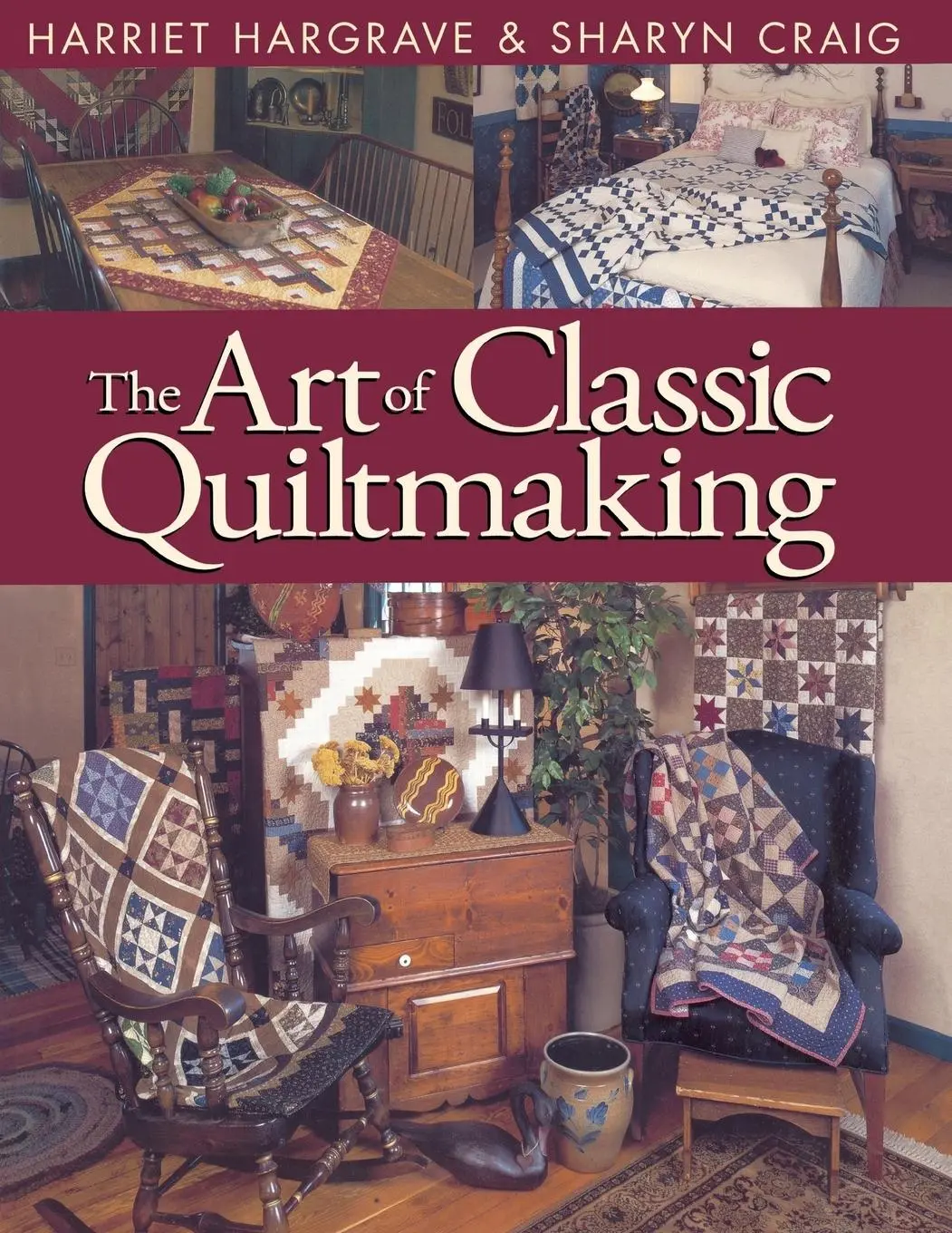 Cover: 9781571200709 | Art of Classic Quiltmaking | Hariett Hargrave | Taschenbuch | Englisch