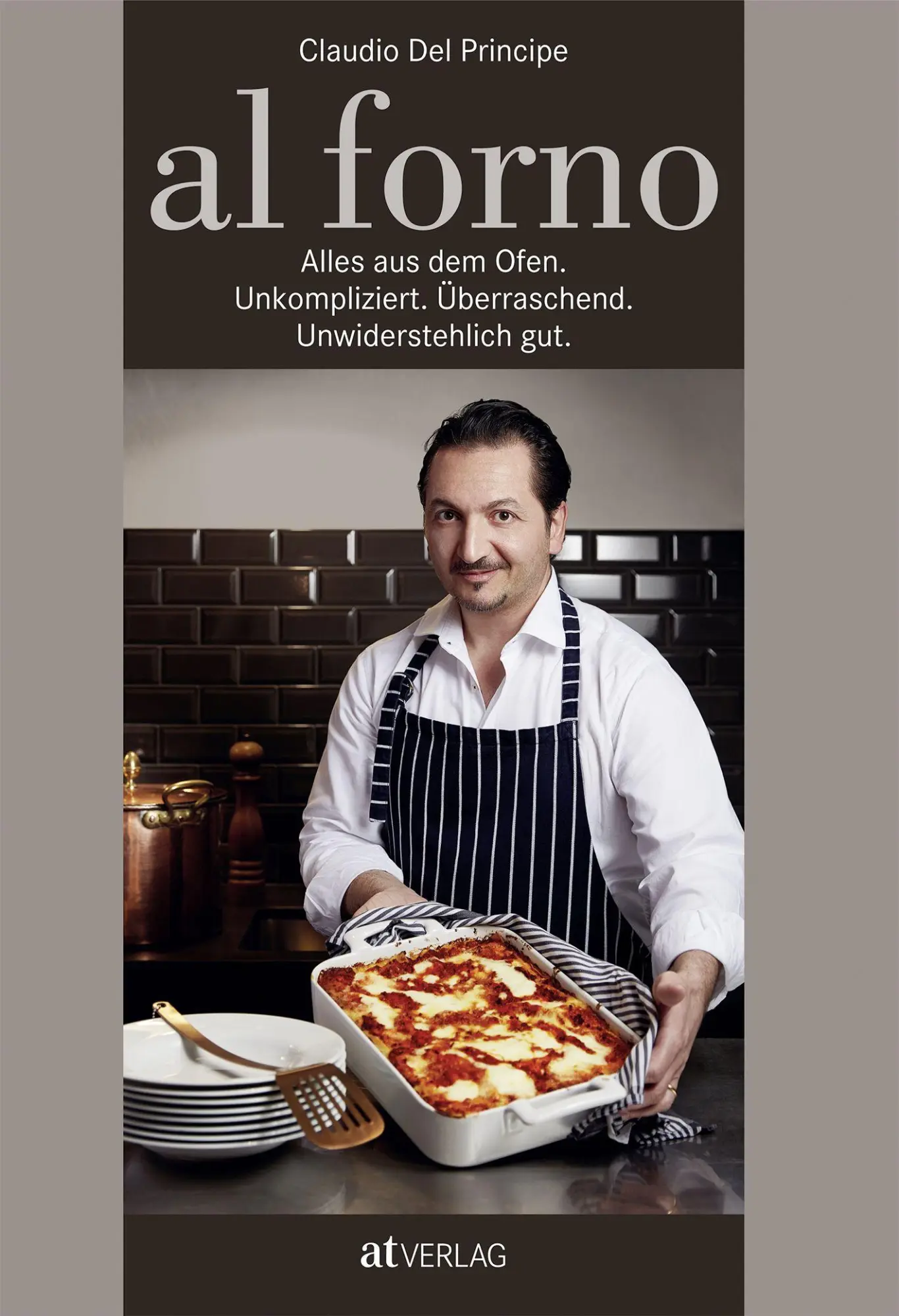 Cover: 9783038000709 | al forno | Claudio Del Principe | Buch | 280 S. | Deutsch | 2018