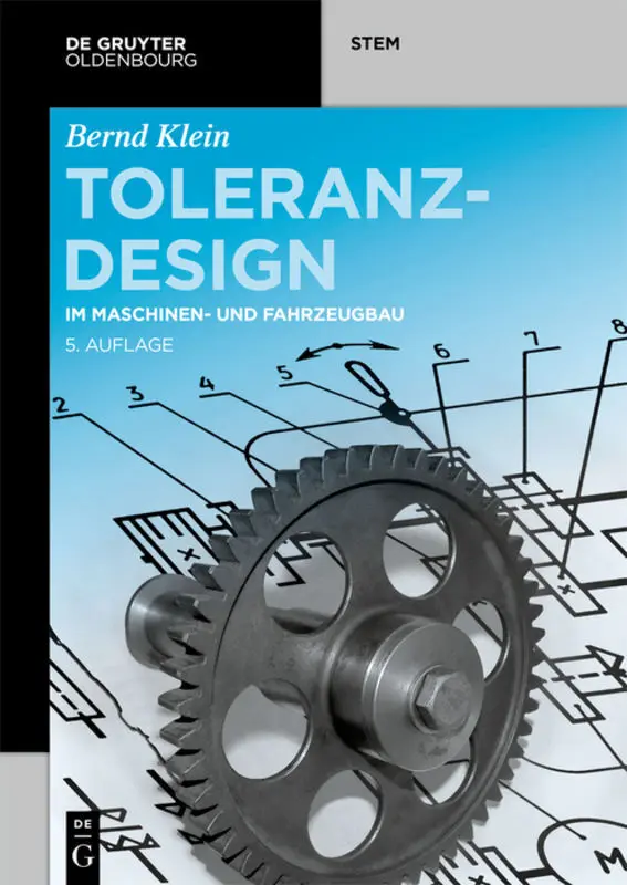 Cover: 9783110720709 | Toleranzdesign | im Maschinen- und Fahrzeugbau | Bernd Klein | Buch