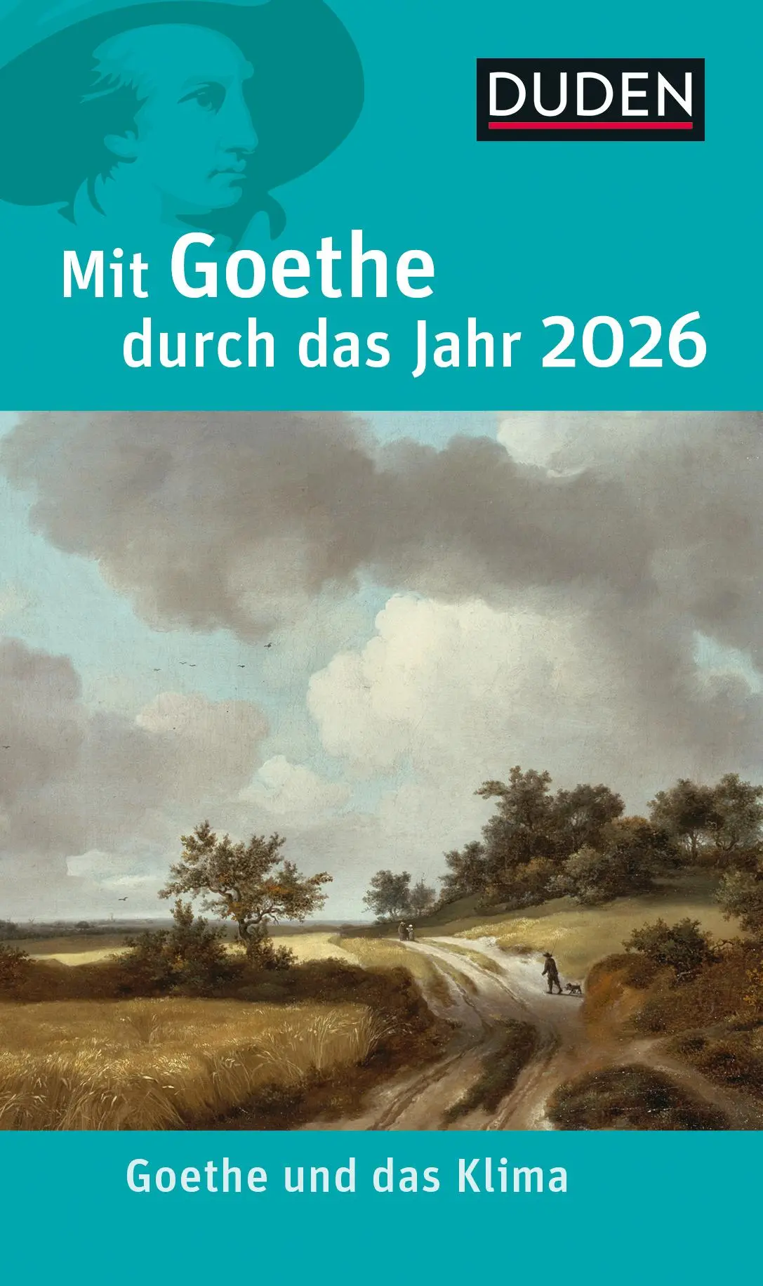 Cover: 9783411160709 | Mit Goethe durch das Jahr 2026 | Goethe und das Klima | Bodo Plachta