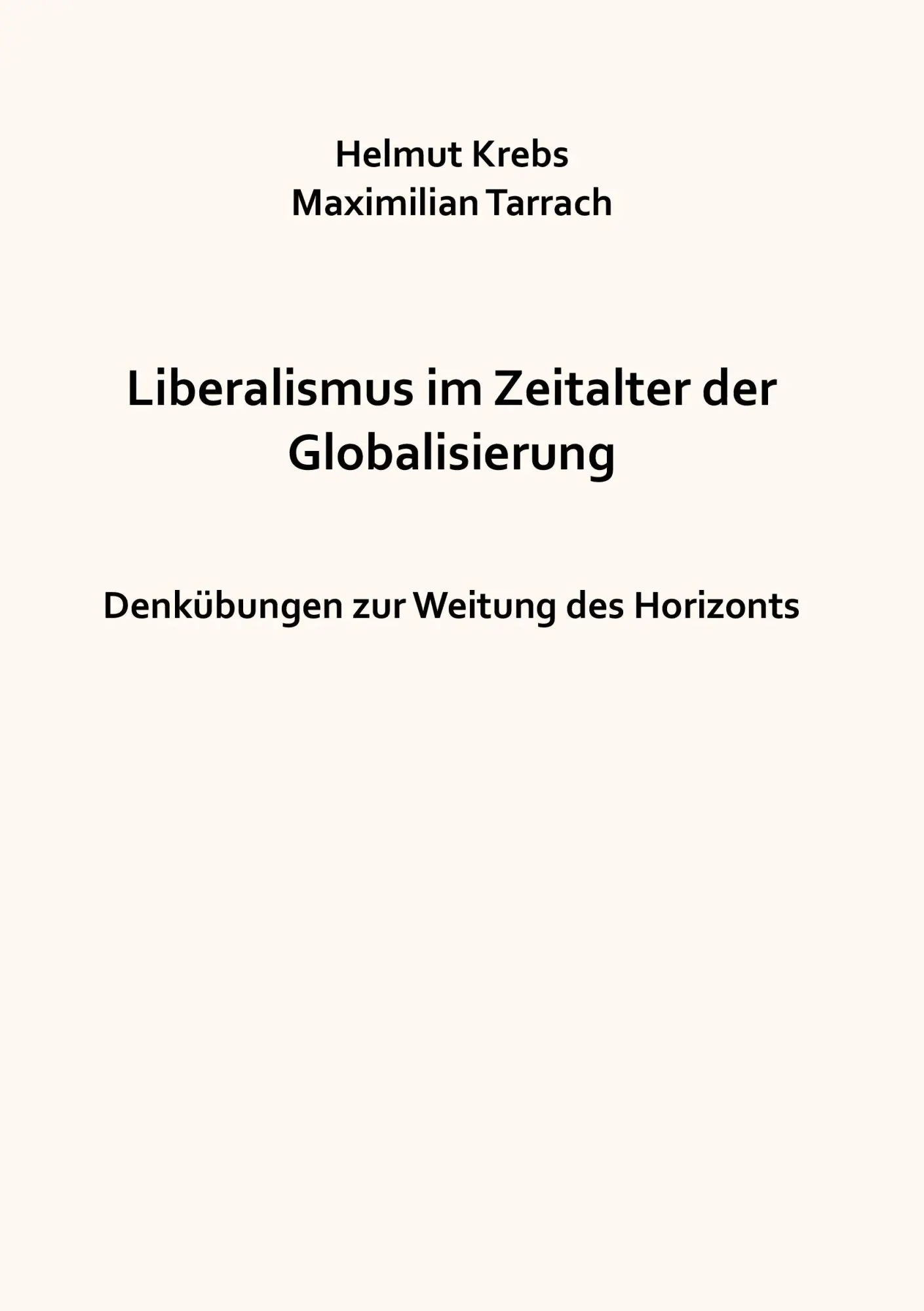 Cover: 9783741210709 | Liberalismus im Zeitalter der Globalisierung | Helmut Krebs (u. a.)