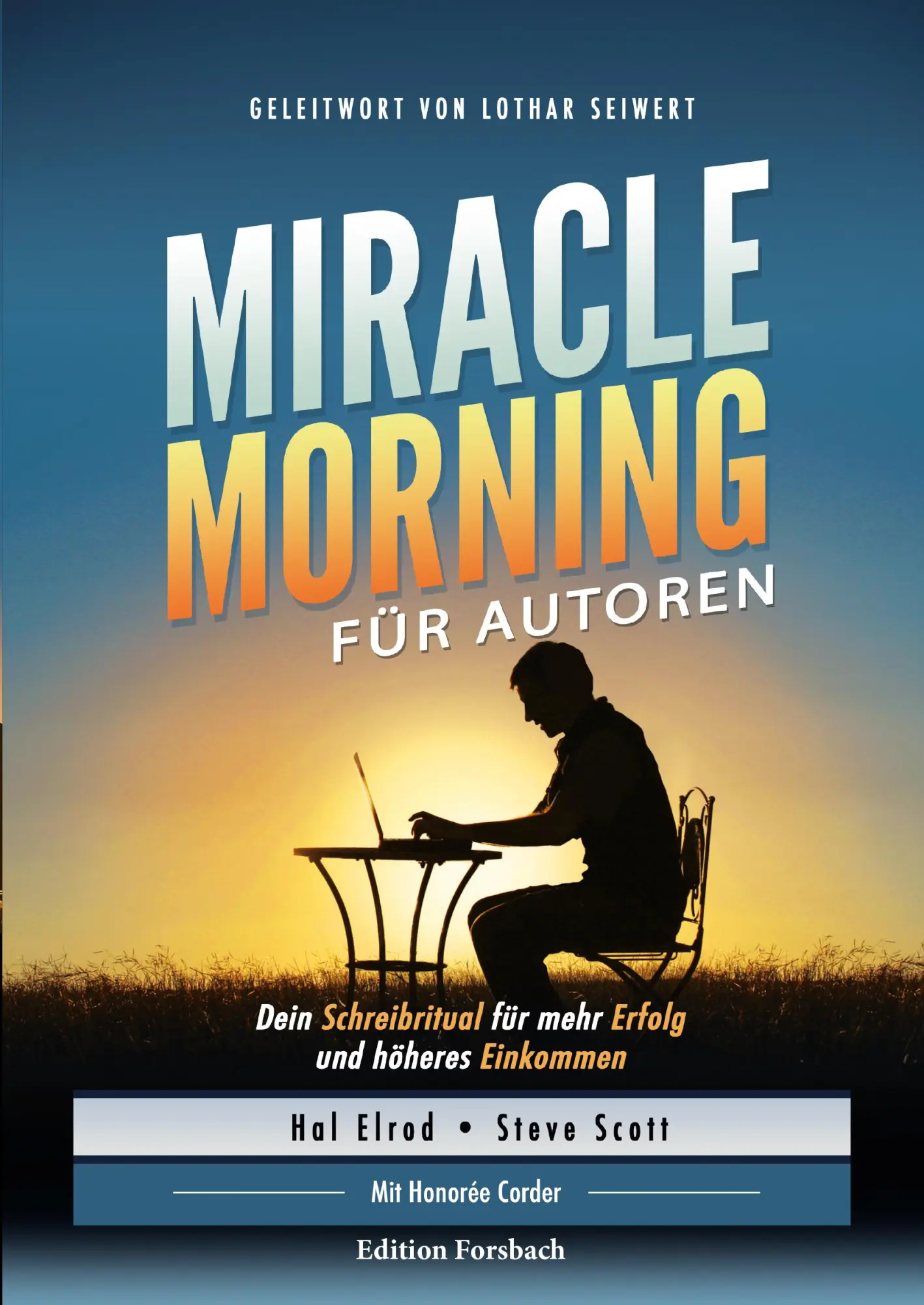 Cover: 9783959040709 | Miracle Morning für Autoren | Hal Elrod (u. a.) | Taschenbuch | 264 S.