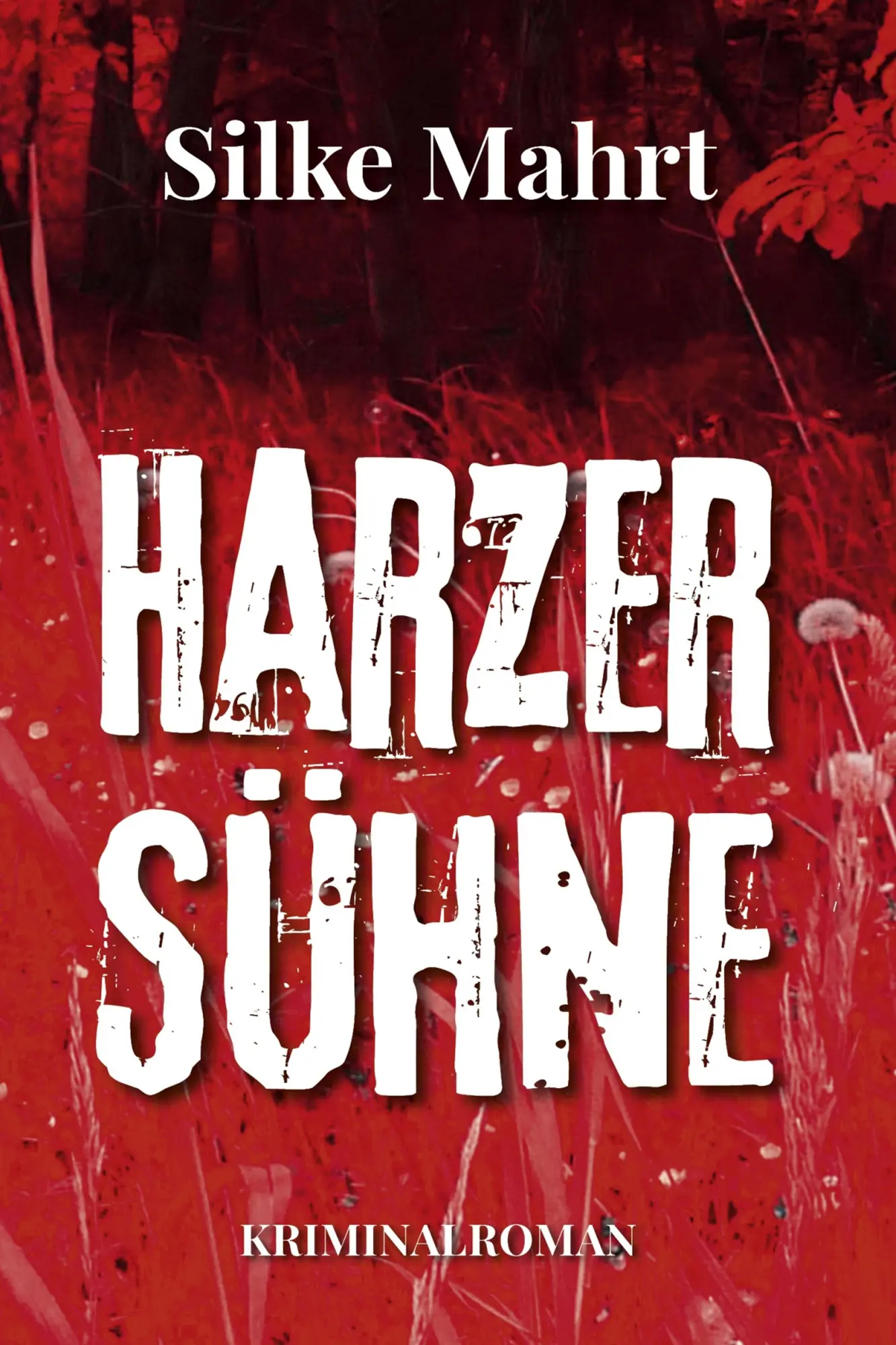 Cover: 9783969010709 | Harzer Sühne | Kriminalroman | Silke Mahrt | Taschenbuch | 280 S.