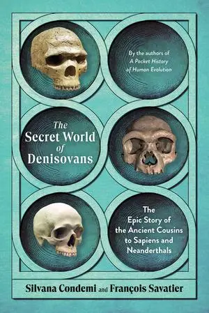 Cover: 9798893030709 | The Secret World of Denisovans | Silvana Condemi (u. a.) | Buch | 2025
