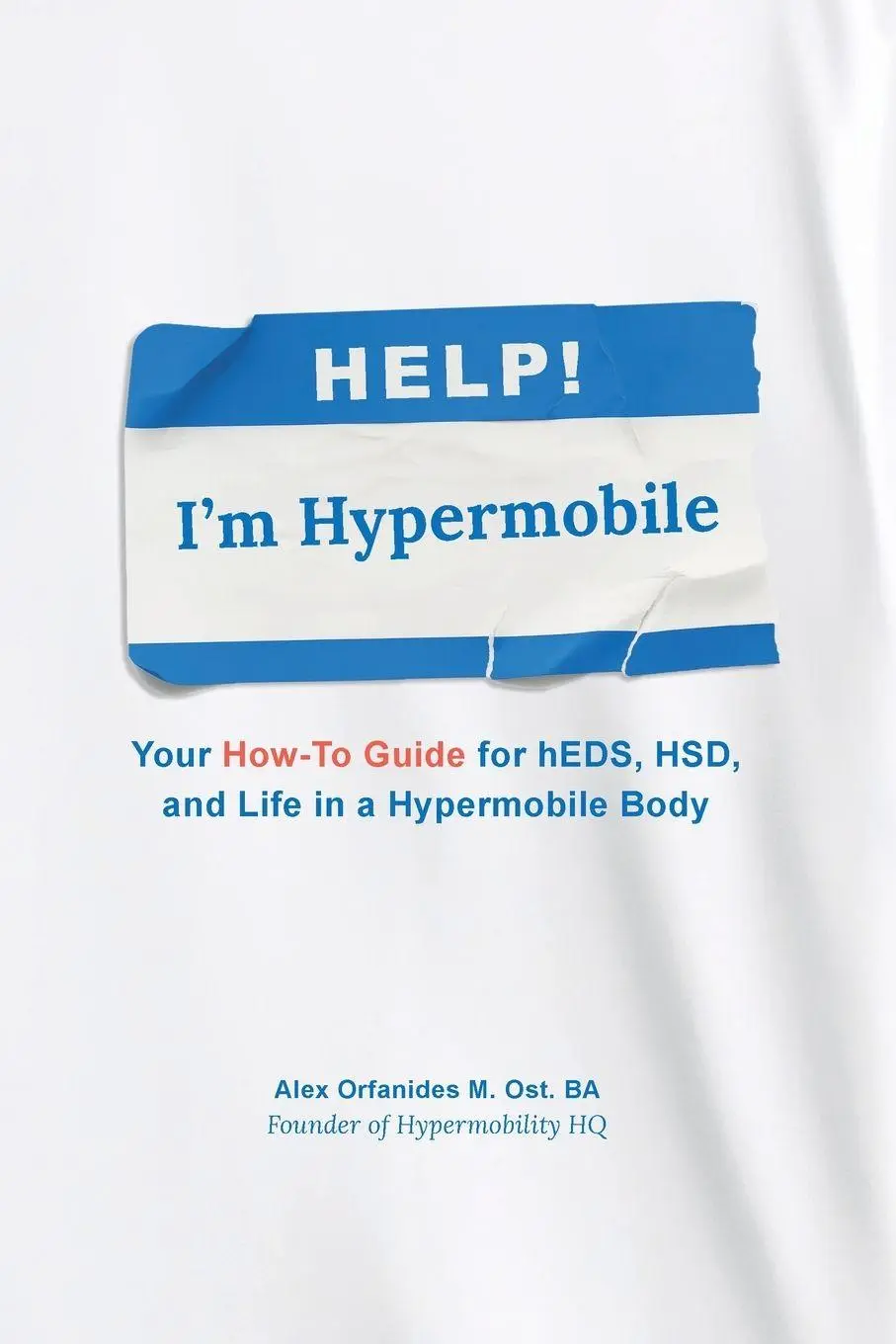 Cover: 9781919250809 | Help! I'm Hypermobile | Alex Orfanides | Taschenbuch | Englisch | 2026
