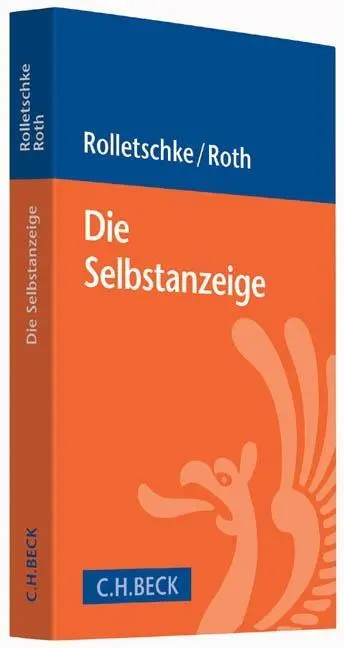 Cover: 9783406680809 | Die Selbstanzeige | Stefan/Roth, David Rolletschke | Taschenbuch