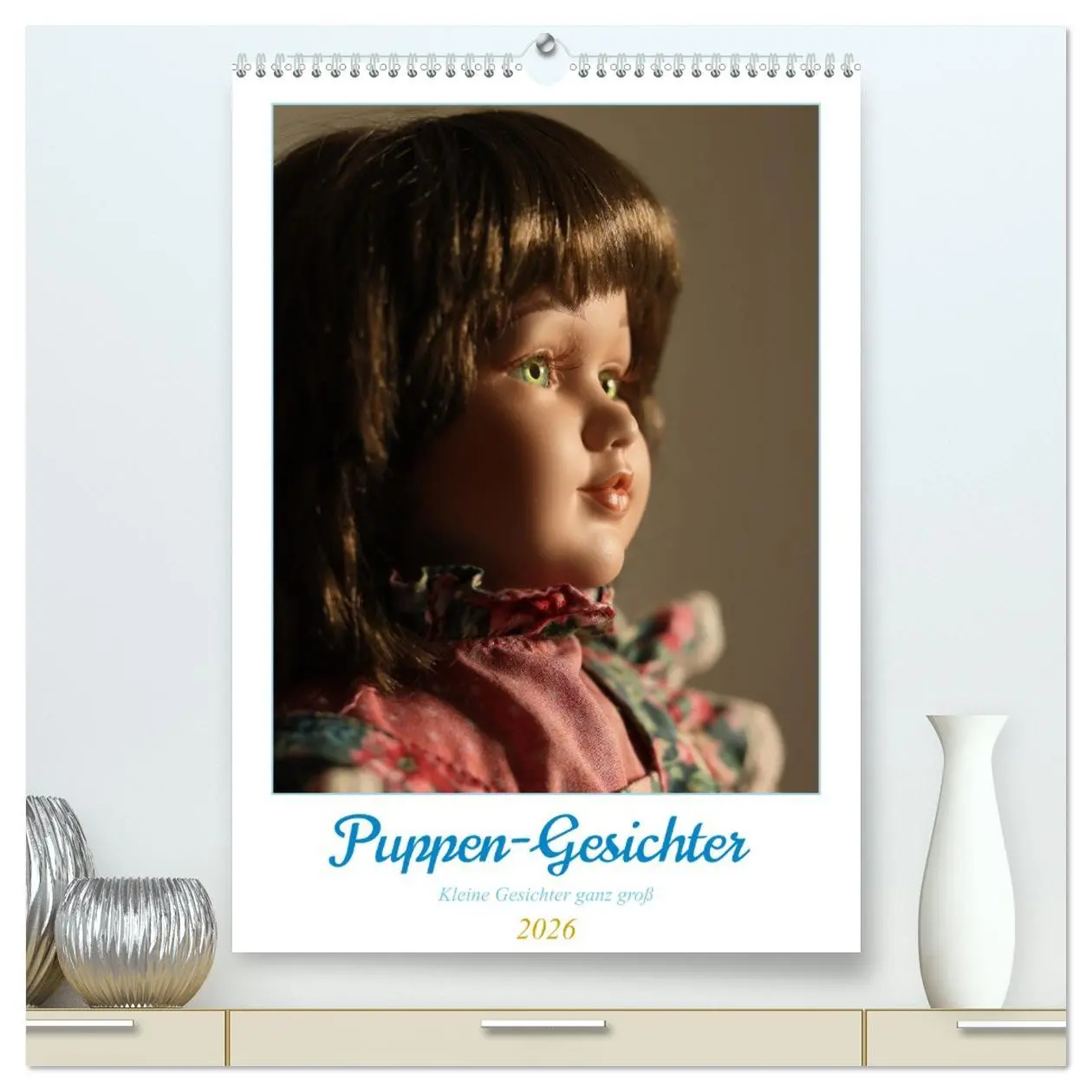 Cover: 9783516330809 | Puppen-Gesichter (hochwertiger Premium Wandkalender 2026 DIN A2...
