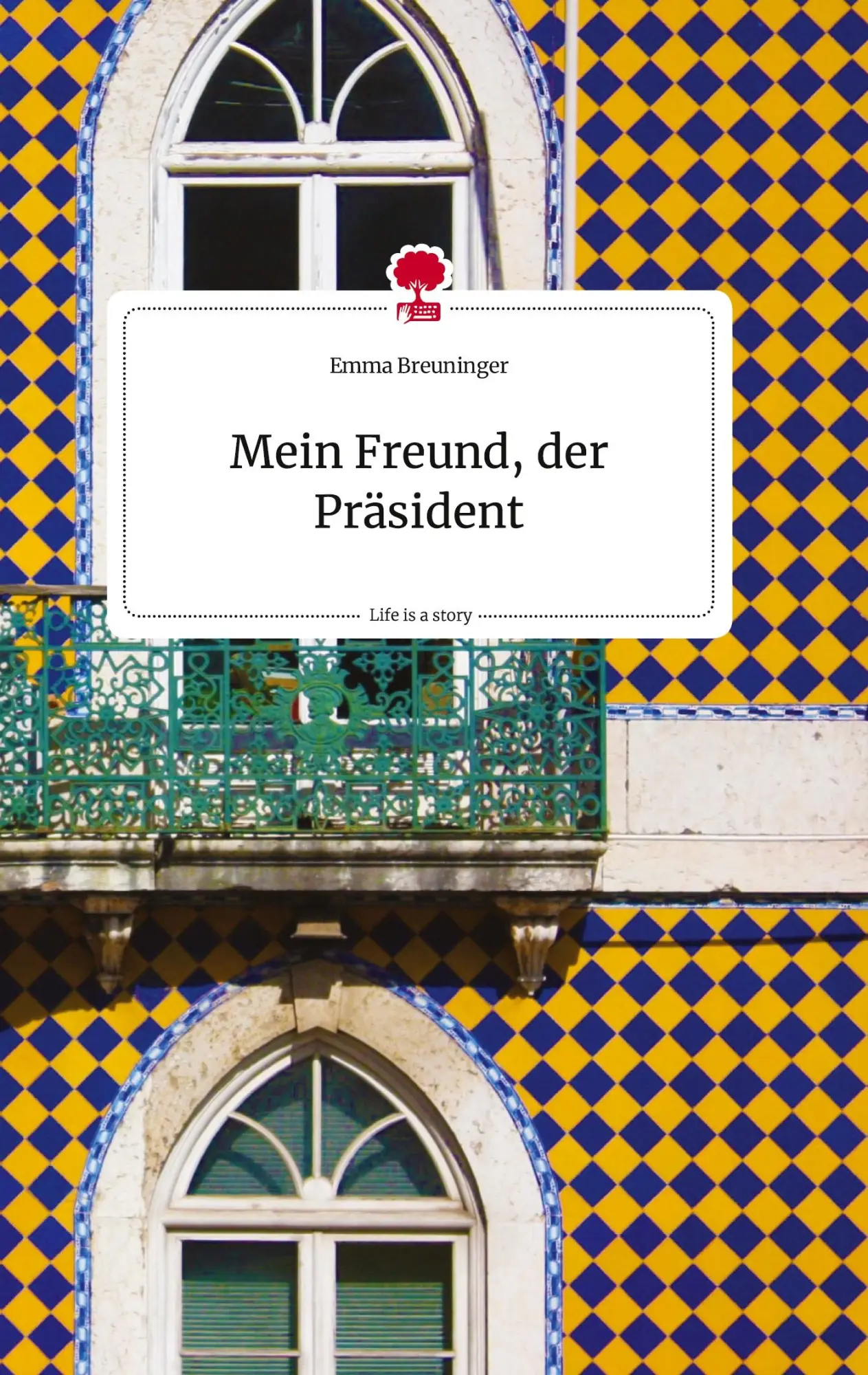 Cover: 9783710820809 | Mein Freund, der Präsident. Life is a Story - story.one | Breuninger