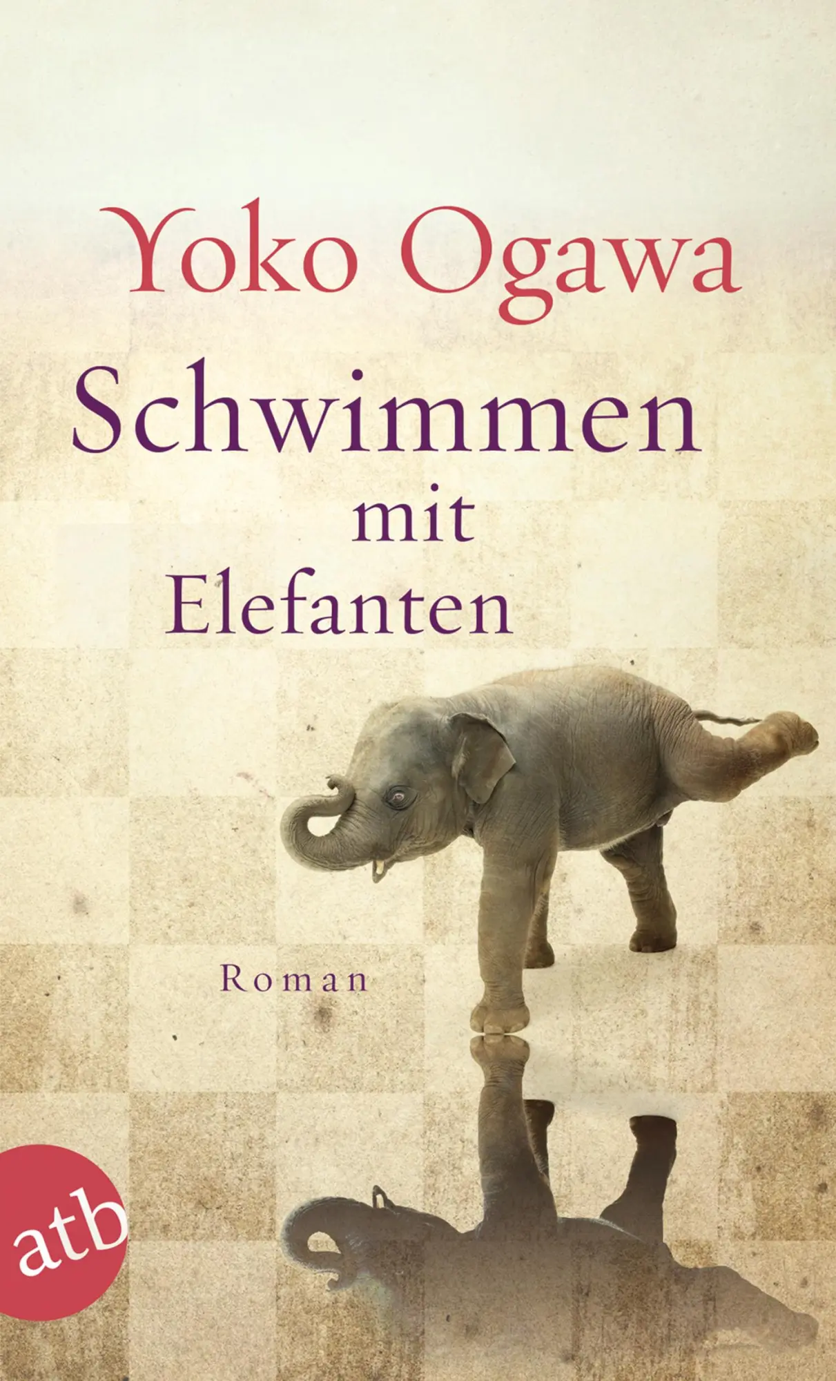 Cover: 9783746630809 | Schwimmen mit Elefanten | Yoko Ogawa | Taschenbuch | 318 S. | Deutsch