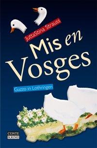 Cover: 9783936950809 | Mis en Vosges | Guzzo in Lothringen | Jutta S Strauss | Taschenbuch