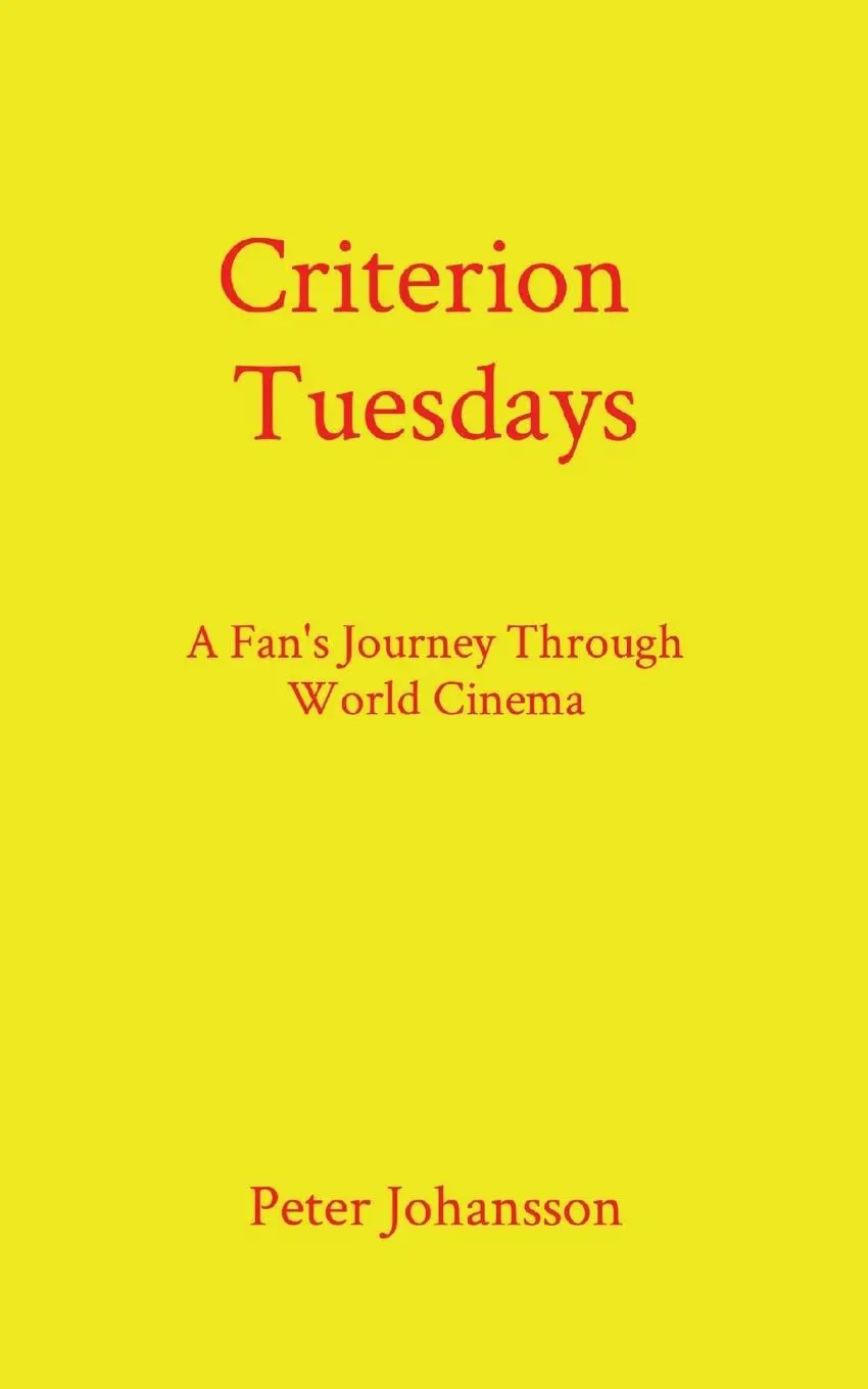 Cover: 9798988160809 | Criterion Tuesdays | A Fan's Journey Through World Cinema | Johansson