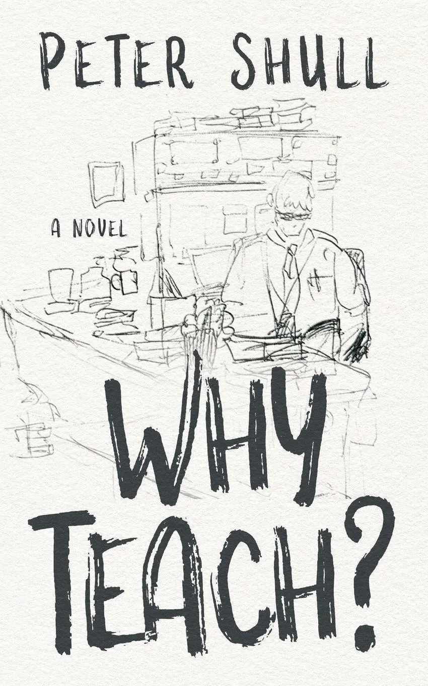 Cover: 9798992330809 | Why Teach? | Peter B Shull | Taschenbuch | Englisch | 2025