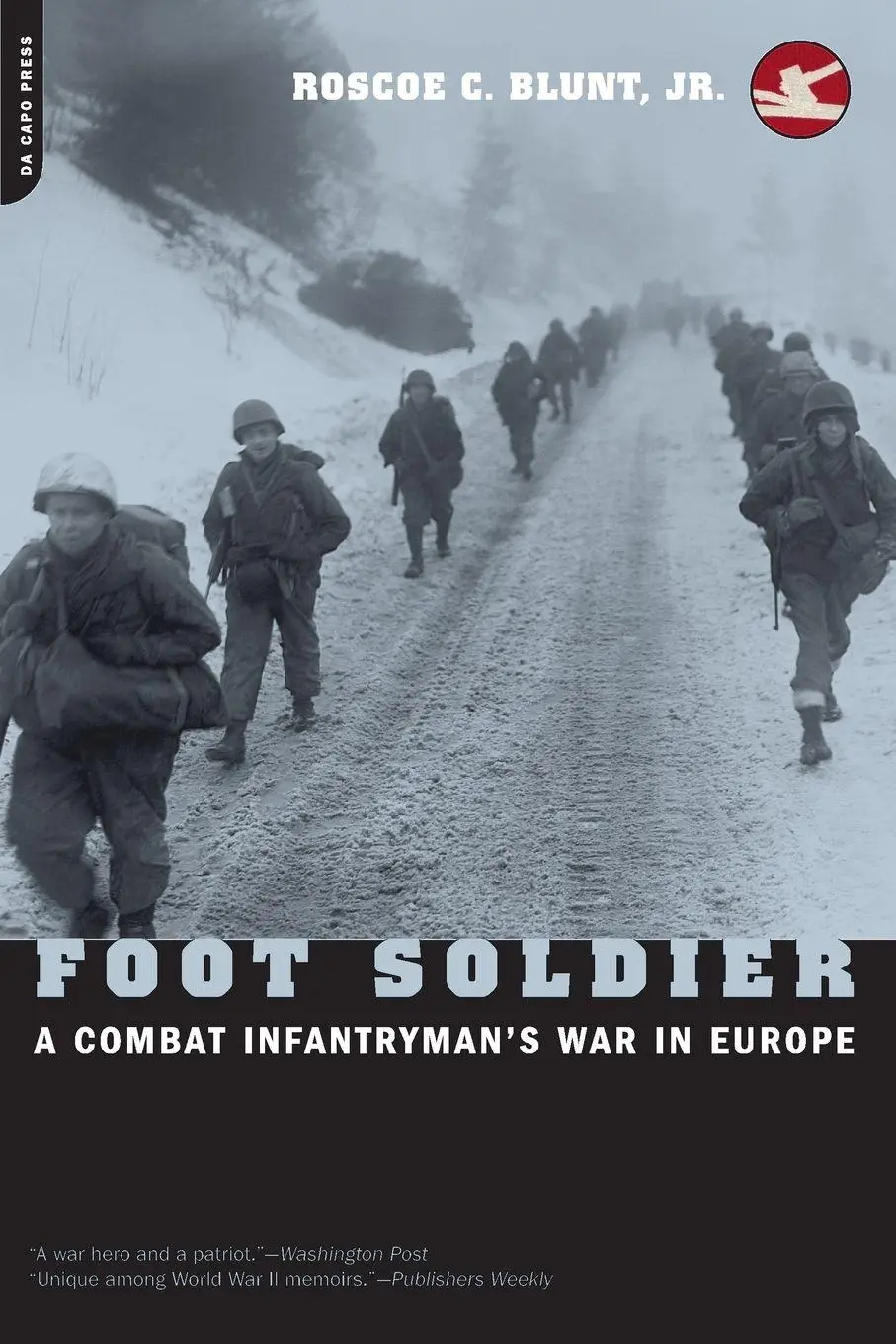 Cover: 9780306810909 | Foot Soldier | A Combat Infantryman's War In Europe | Blunt | Buch