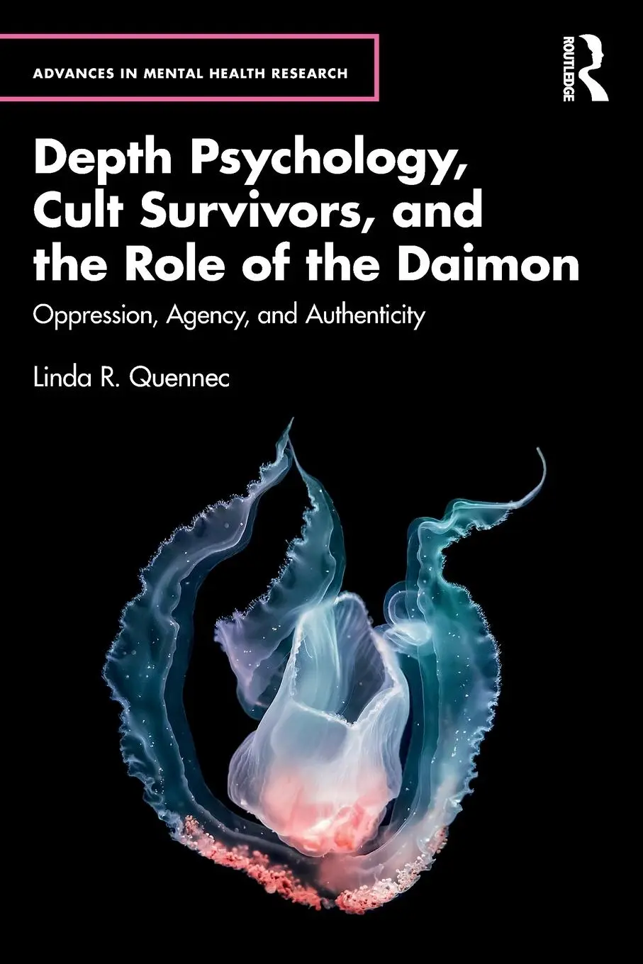 Cover: 9781032550909 | Depth Psychology, Cult Survivors, and the Role of the Daimon | Quennec