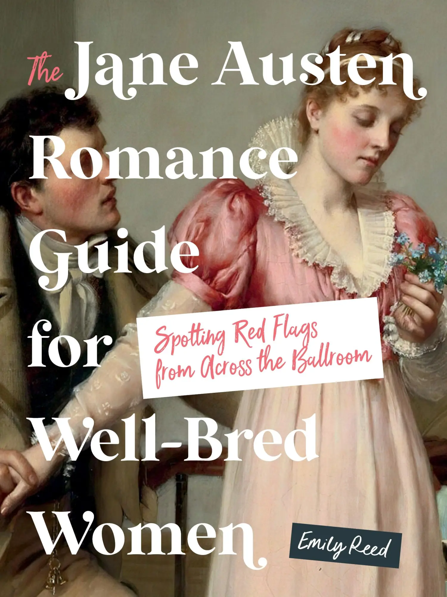 Cover: 9781250420909 | The Jane Austen Romance Guide for Well-Bred Women | Emily Reed | Buch