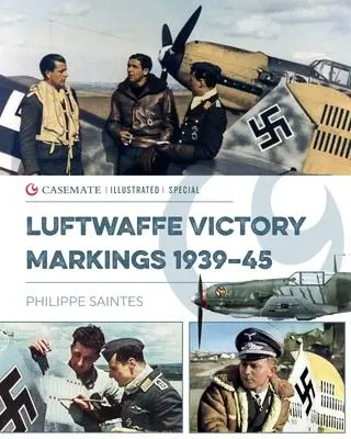 Cover: 9781636240909 | Luftwaffe Victory Markings 1939-45 | Philippe Saintes | Buch | 2022