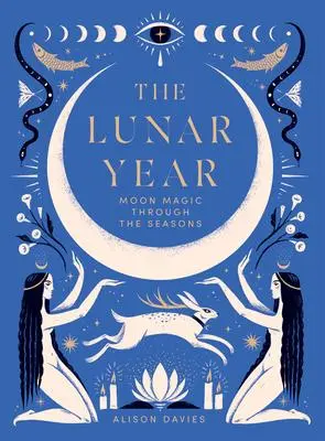 Cover: 9781837830909 | The Lunar Year | Alison Davies | Buch | Gebunden | Englisch | 2023