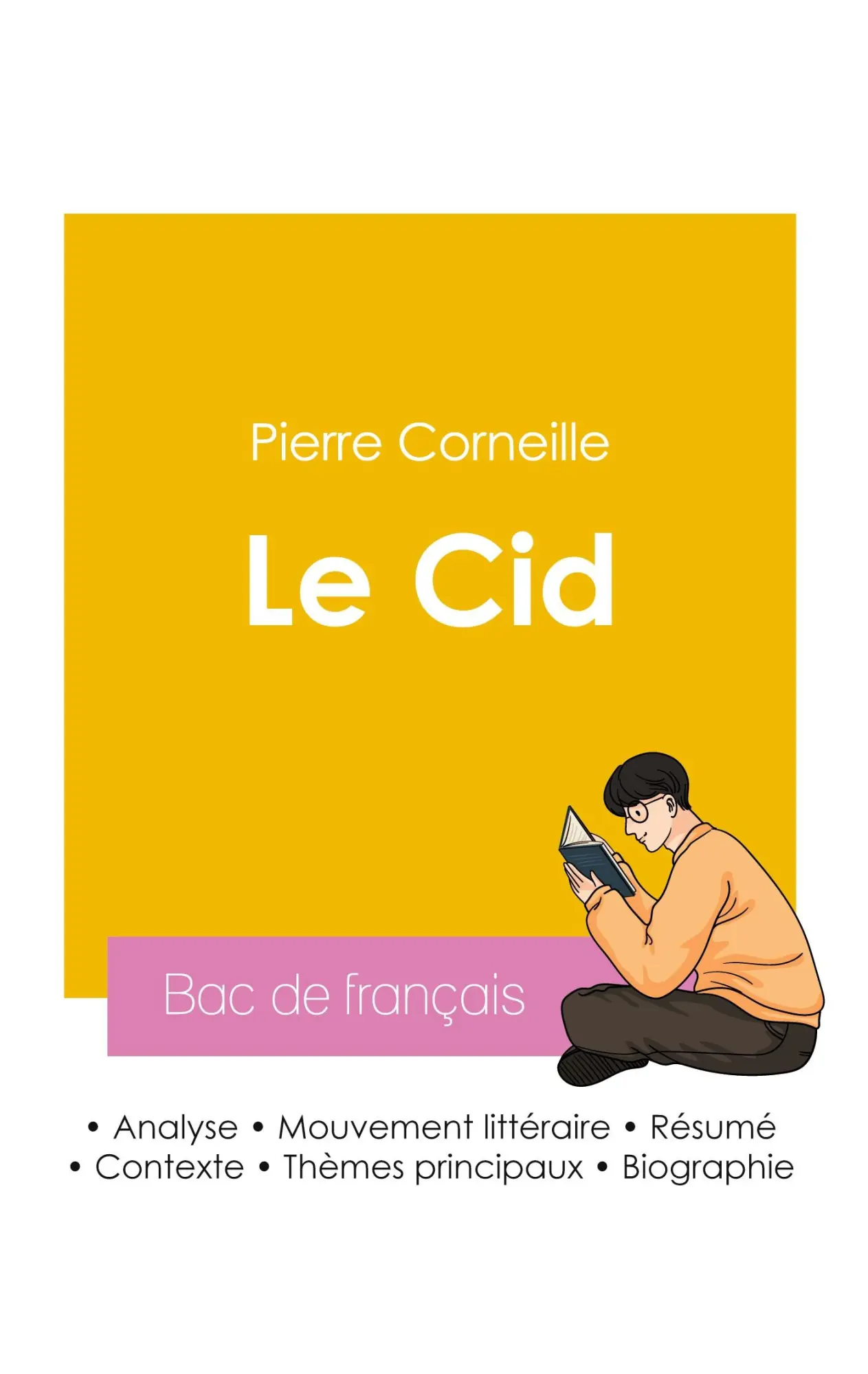 Cover: 9782385990909 | Réussir son Bac de français 2026 : Analyse du Cid de Pierre Corneille