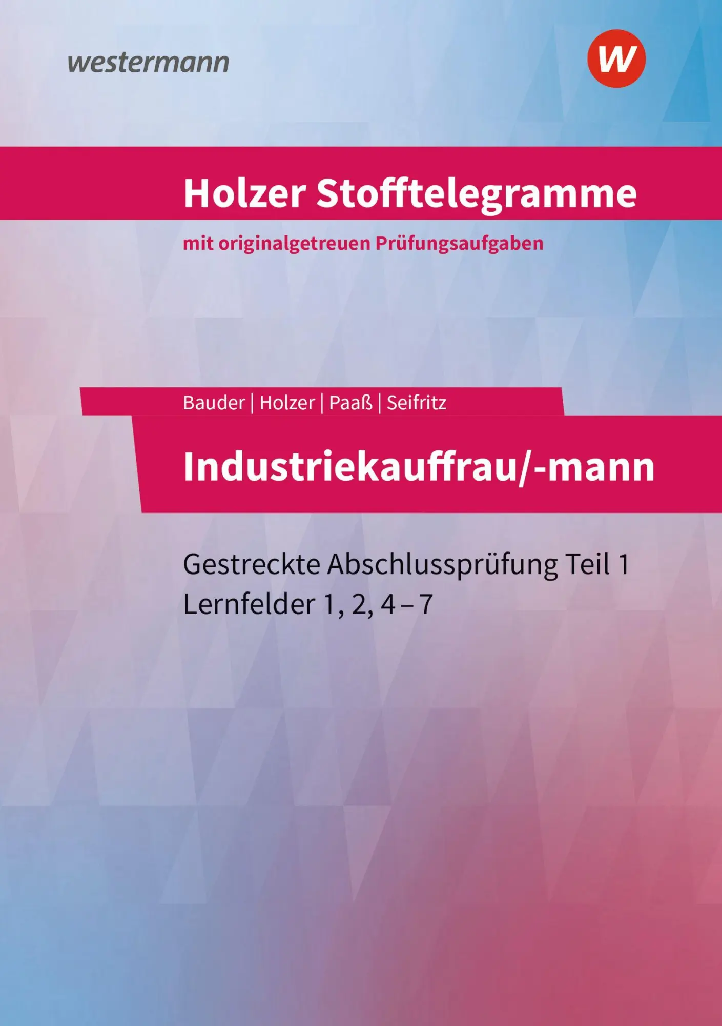 Cover: 9783427150909 | Holzer Stofftelegramme Baden-Württemberg - Industriekauffrau/-mann