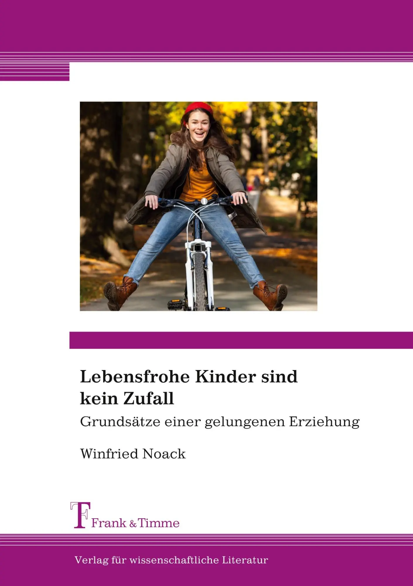 Cover: 9783732900909 | Lebensfrohe Kinder sind kein Zufall | Winfried Noack | Taschenbuch