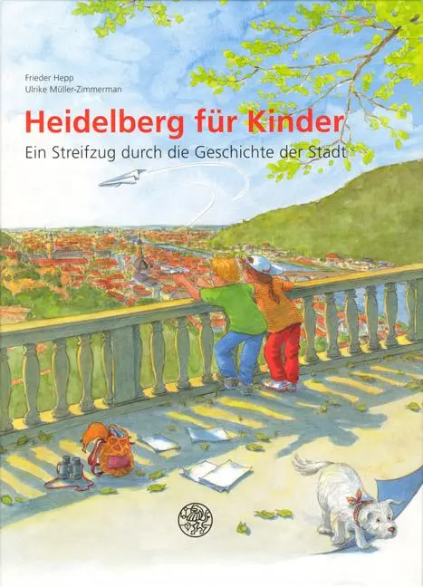 Cover: 9783825370909 | Heidelberg für Kinder | Ein Streifzug durch die Geschichte der Stadt