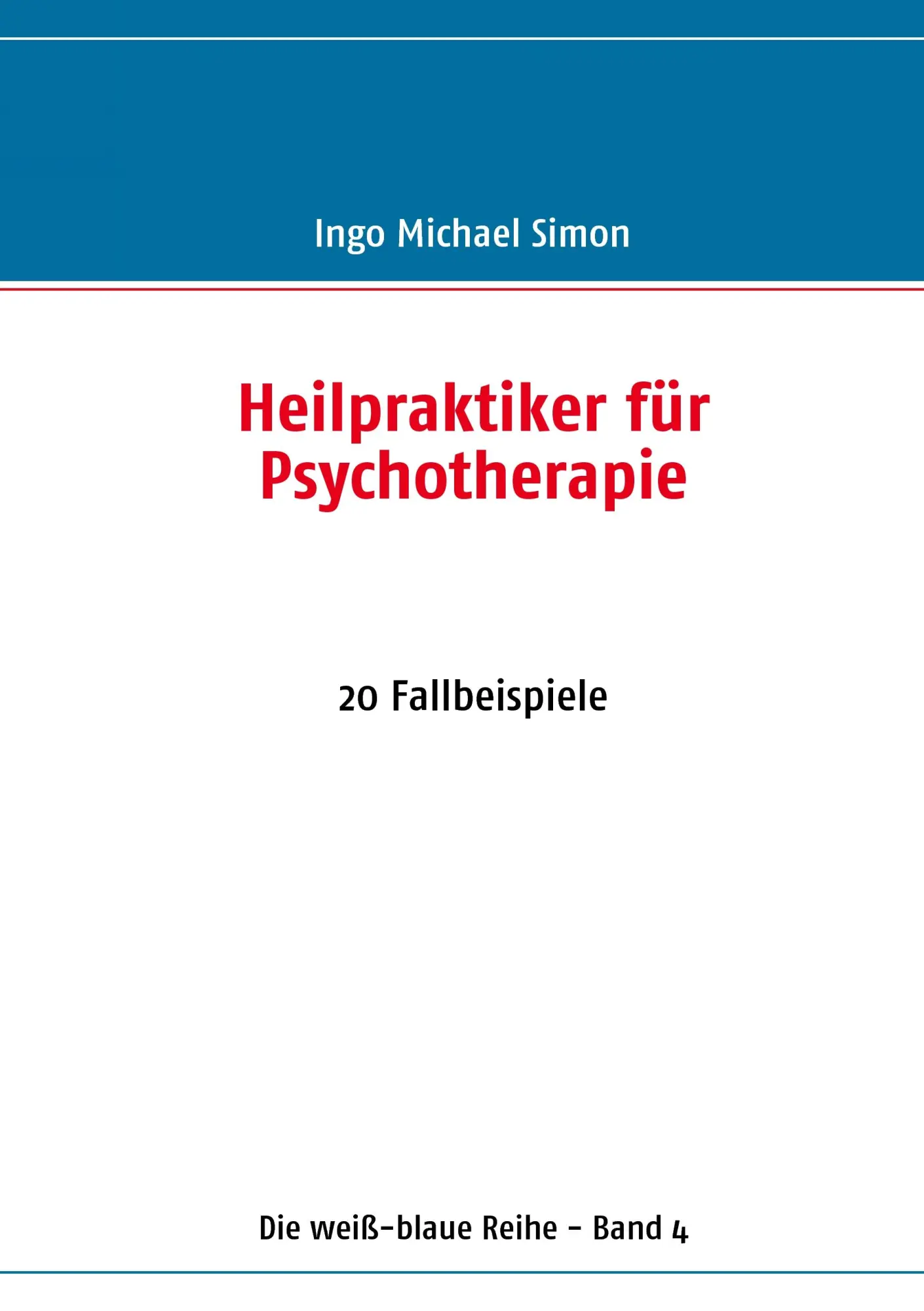 Cover: 9783837010909 | Heilpraktiker für Psychotherapie | 20 Fallbeispiele | Simon | Buch