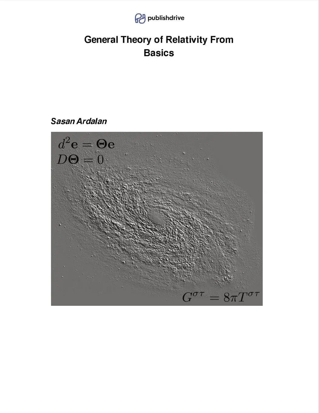 Cover: 9798999590909 | General Theory of Relativity From Basics | Sasan Ardalan | Taschenbuch