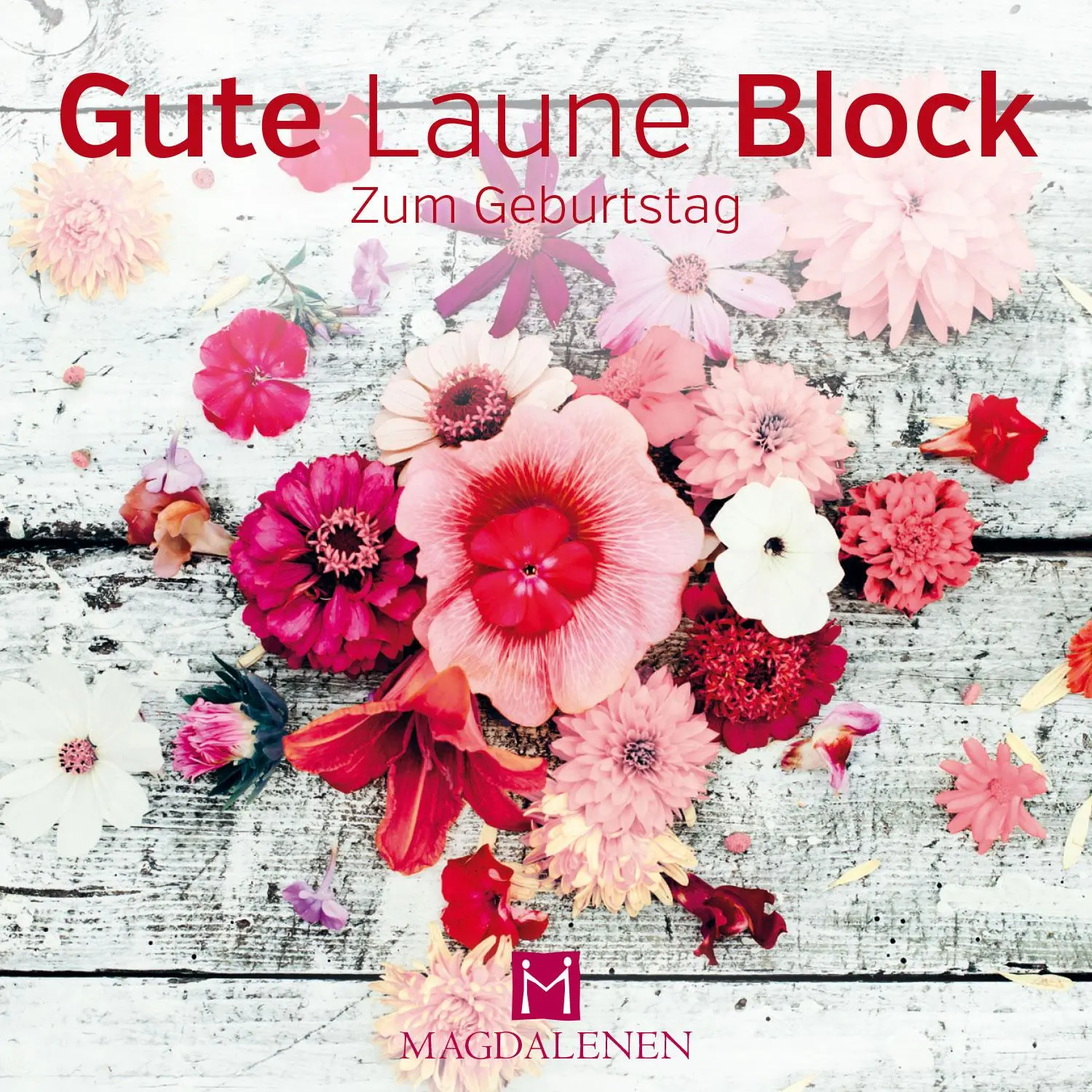 Cover: 4027537001009 | Gute Laune Block Blütenkranz | Zum Geburtstag | Taschenbuch | 48 S.