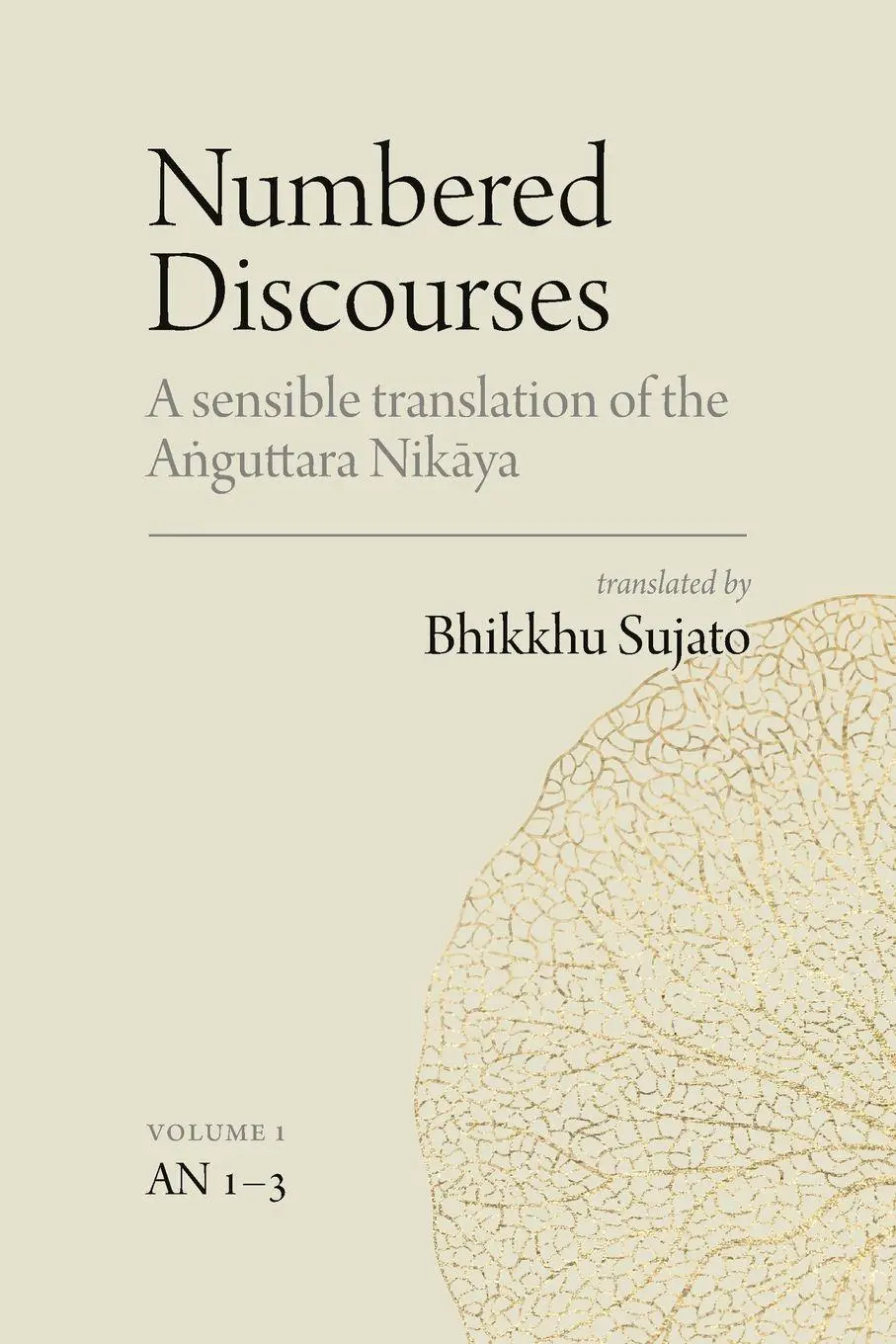 Cover: 9781761321009 | Numbered Discourses (Vol. 1) | Bhikkhu Sujato | Taschenbuch | Englisch