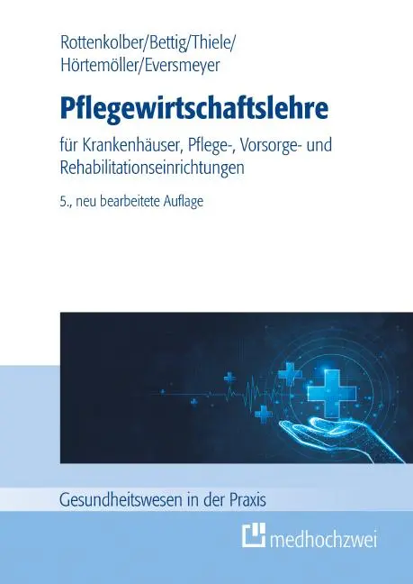 Cover: 9783988001009 | Pflegewirtschaftslehre | Uwe Bettig (u. a.) | Taschenbuch | XVIII