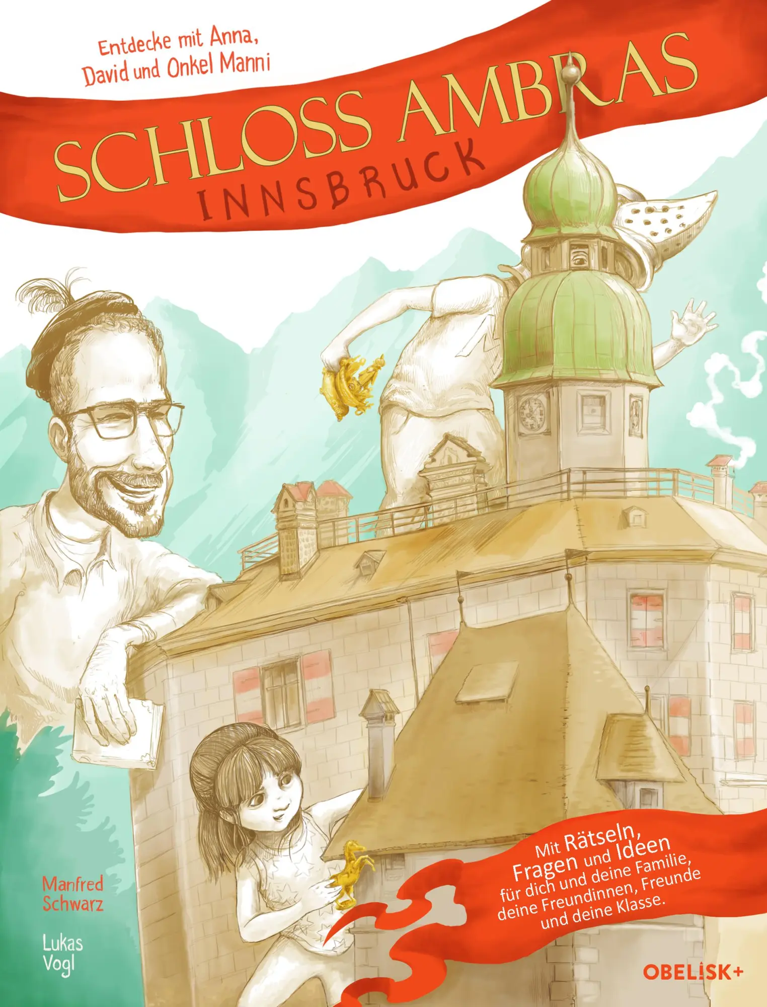 Cover: 9783991281009 | Schloss Ambras Innsbruck | Manfred Schwarz | Buch | 64 S. | Deutsch
