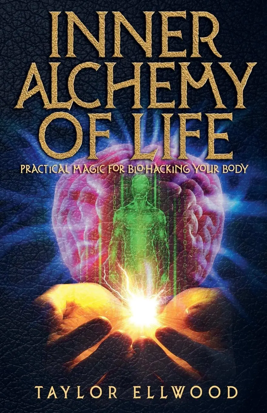 Cover: 9798215811009 | Inner Alchemy of Life | Practical Magic for Bio-Hacking your Body