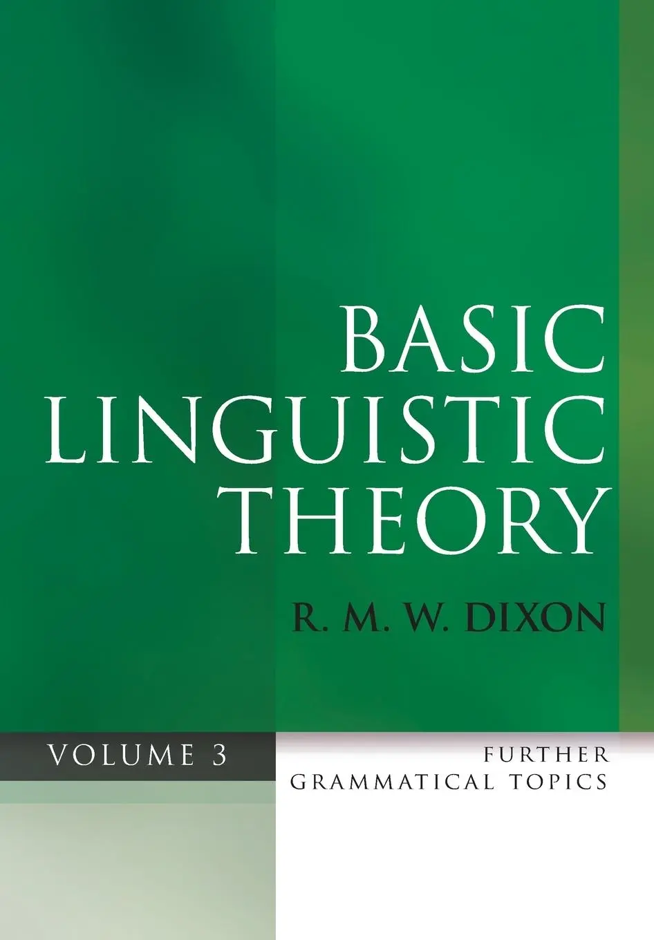 Cover: 9780199571109 | Further Grammatical Topics | R. M. W. Dixon | Taschenbuch | Englisch