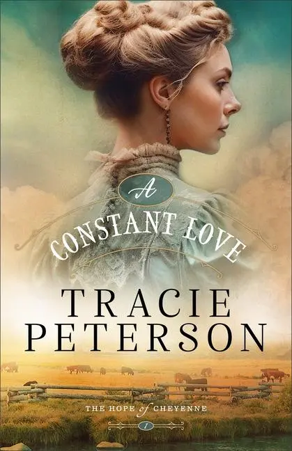 Cover: 9780764241109 | A Constant Love | Tracie Peterson | Taschenbuch | Englisch | 2025