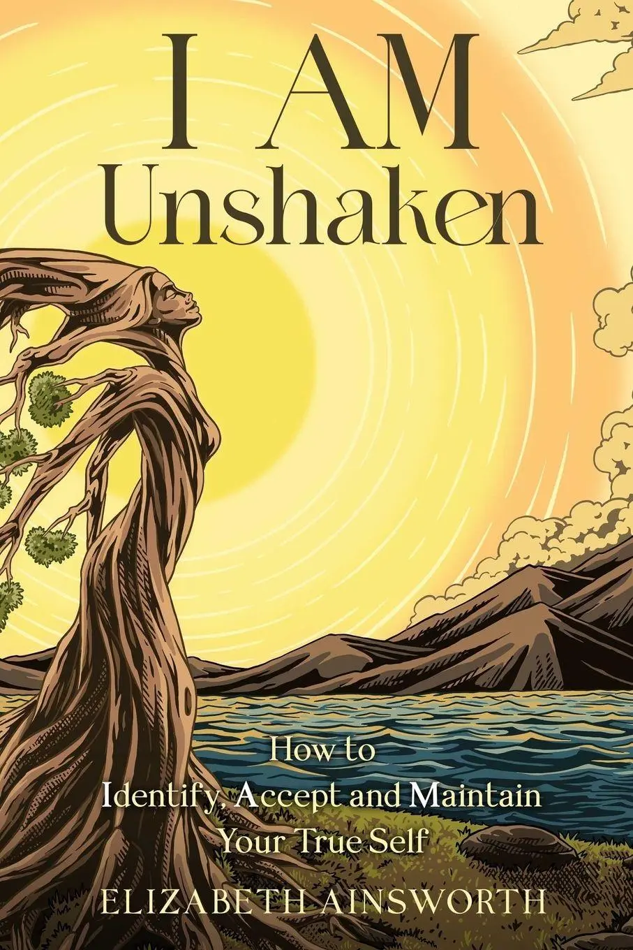 Cover: 9781069611109 | I AM Unshaken | How to Identify, Accept and Maintain Your True Self