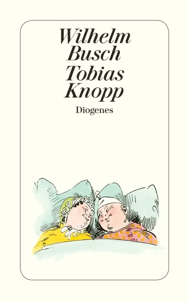 Cover: 9783257201109 | Tobias Knopp | Wilhelm Busch | Taschenbuch | 256 S. | Deutsch | 2003