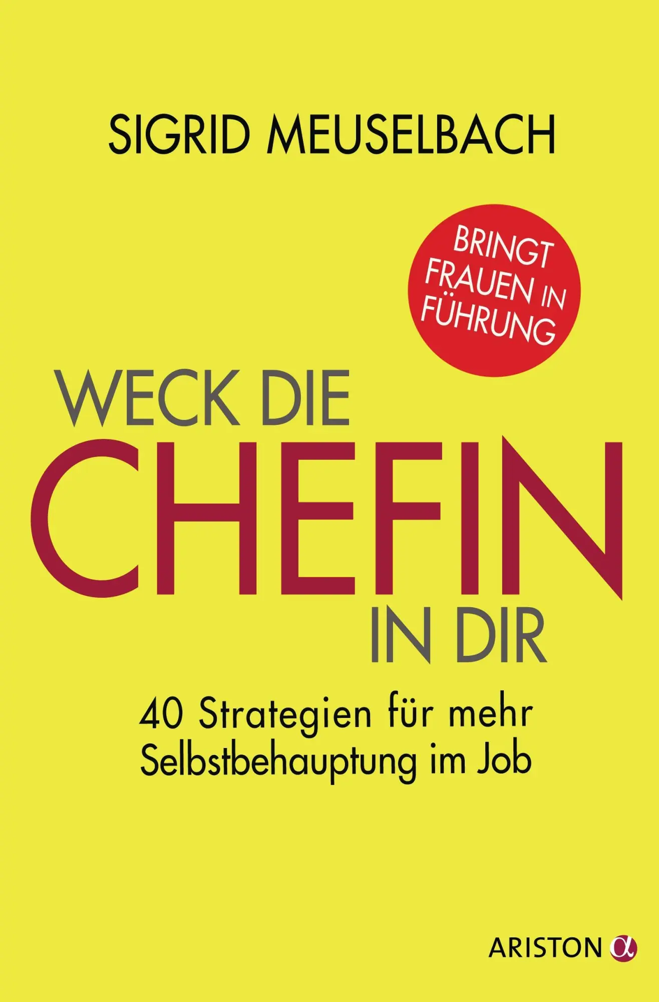 Cover: 9783424201109 | Weck die Chefin in dir | Sigrid Meuselbach | Taschenbuch | 192 S.