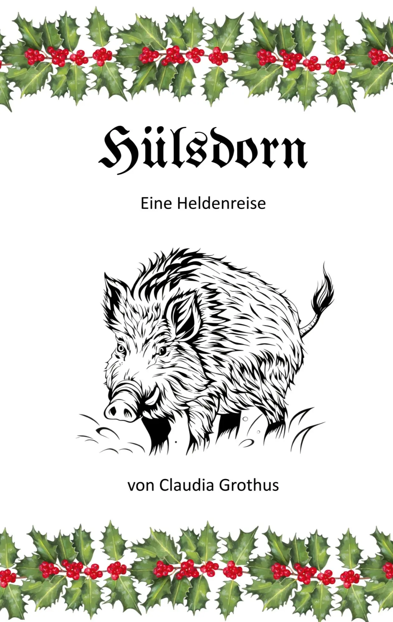 Cover: 9783695191109 | Hülsdorn | Eine Heldenreise | Claudia Grothus | Taschenbuch | 272 S.