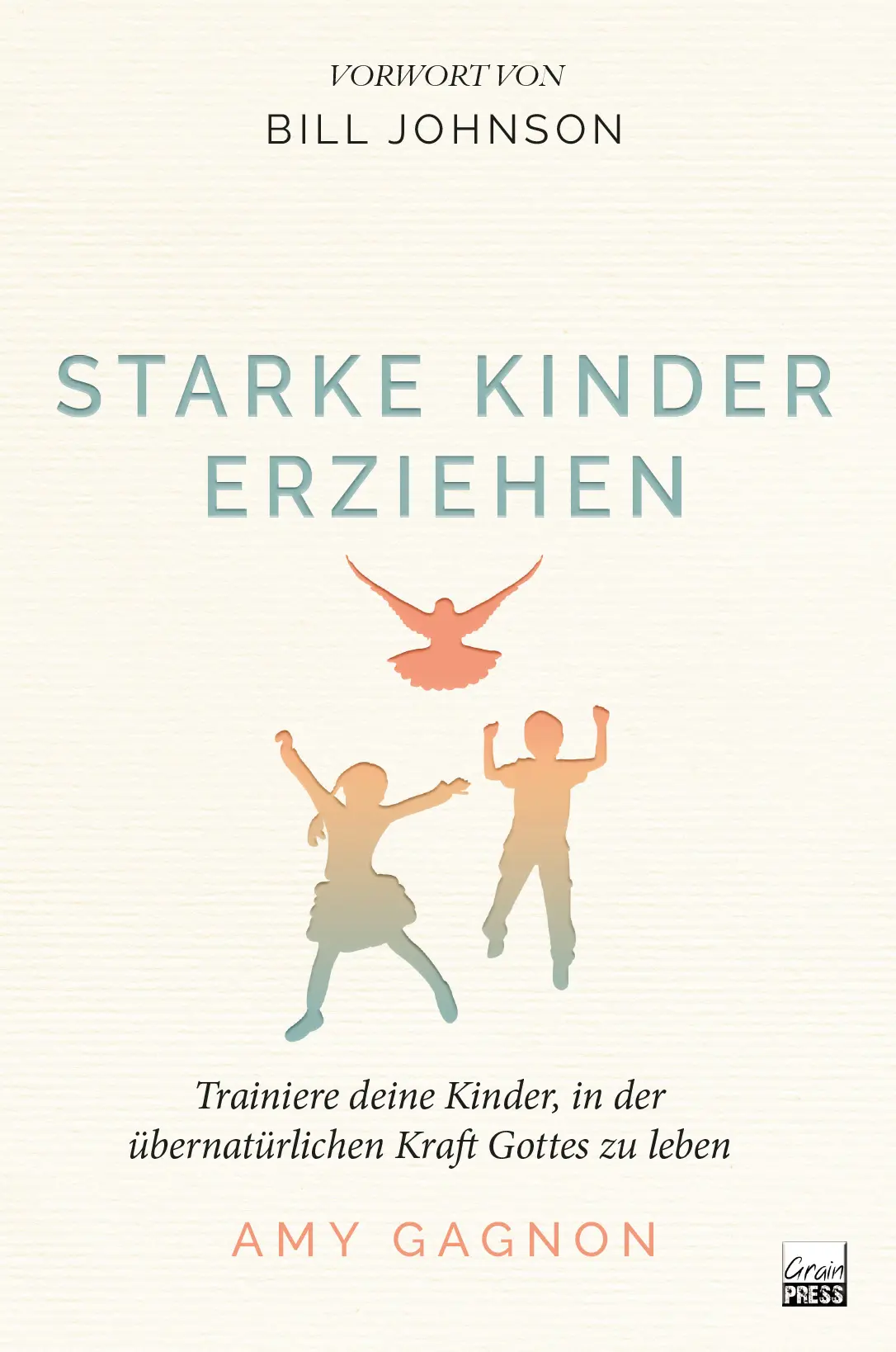 Cover: 9783910911109 | Starke Kinder erziehen | Amy Gaignon | Taschenbuch | 207 S. | Deutsch